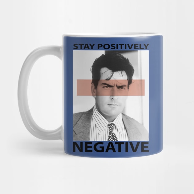 Charlie Sheen's Official Stay Positively Negative. by fancyjan